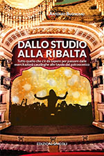 dallo studio alla ribalta